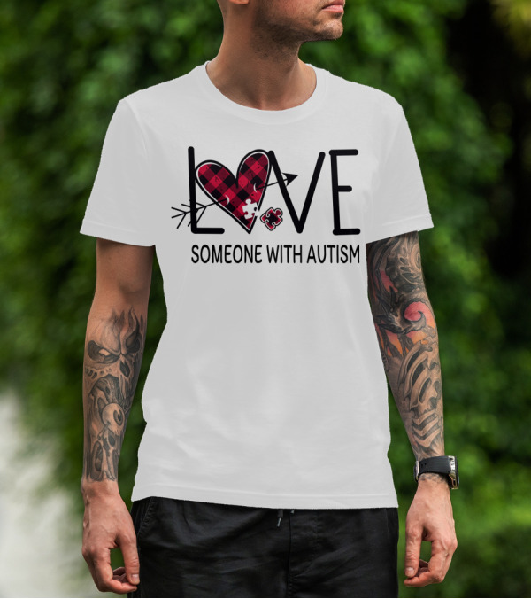 LOVE Someone With Autism Heart Puzzle T-Shirt