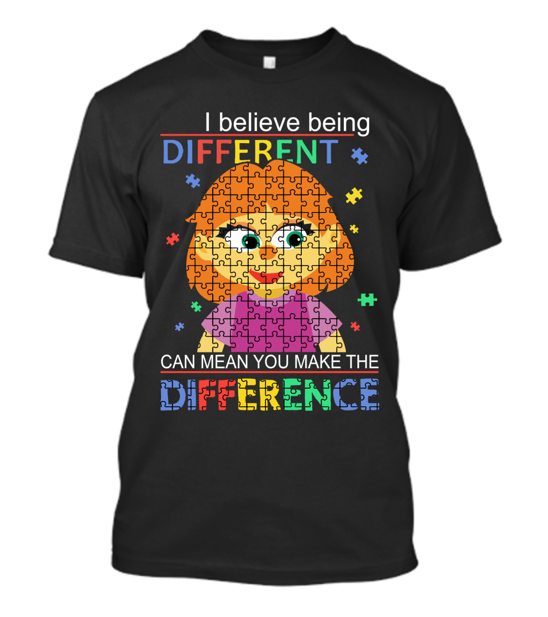 I Believe Being Different Can Mean You Make The Difference Puzzle Girl T-Shirt