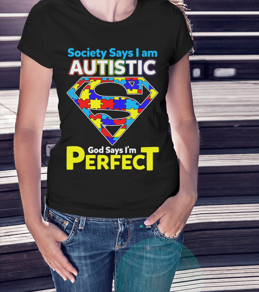 Society Says I Am Autistic God Says I'm Perfect Superman Puzzle T-Shirt