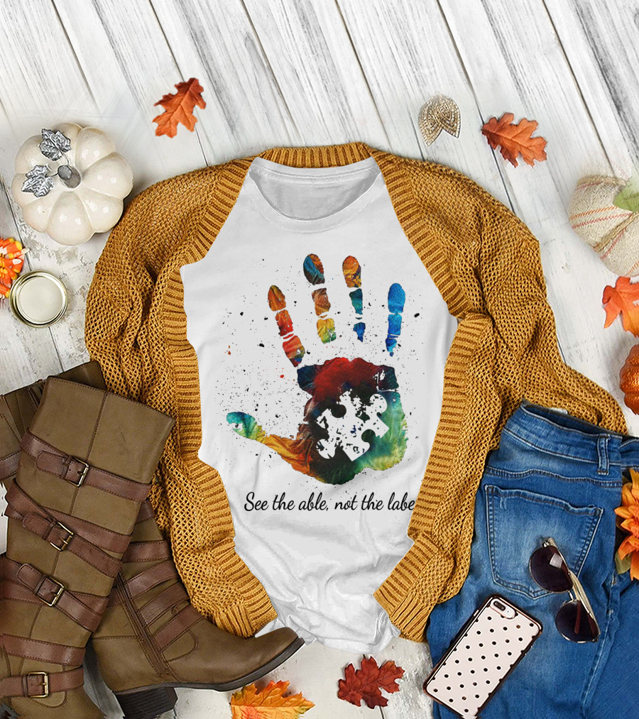See the Able Not the Label Handprint Puzzle Autism Awareness T-Shirt