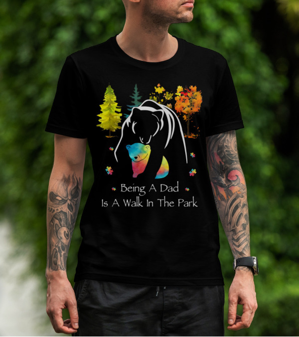 Being A Dad Is A Walk In The Park Bear Puzzle Trees T-Shirt