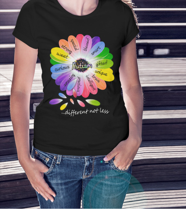 Autism Different Not Less Special Strong Sweet Curious Amazing Precious Blessed Smart Gifted Unique Brave Intelligent T-Shirt