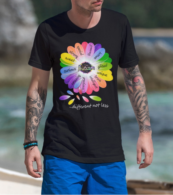 Autism Different Not Less Special Strong Sweet Curious Amazing Precious Blessed Smart Gifted Unique Brave Intelligent T-Shirt