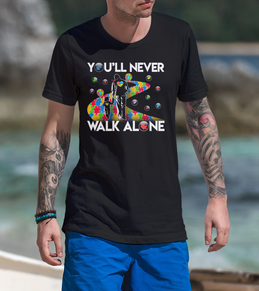 You'll Never Walk Alone Autism Awareness Puzzle Path T-Shirt