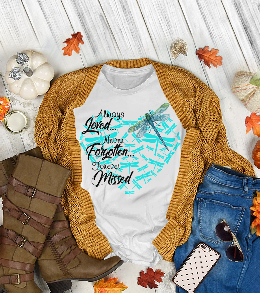 Always Loved Never Forgotten Forever Missed Dragonfly Heart T-Shirt