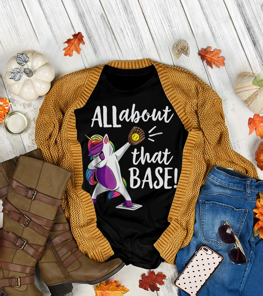 ALL About That Base Unicorn Catching Baseball T-Shirt