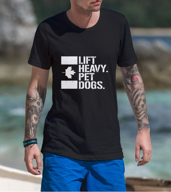Lift Heavy Pet Dogs Canada Maple Leaf Flag Fitness T-Shirt