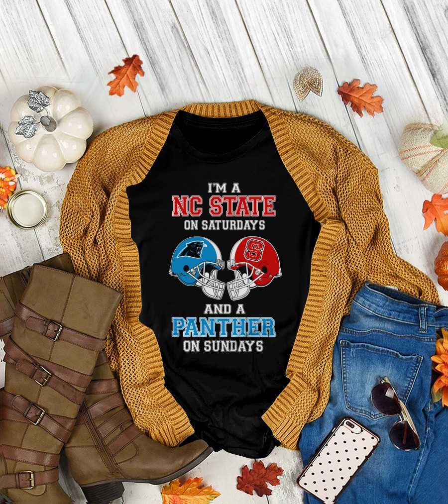 I'm a NC State on Saturdays and a Panther on Sundays T-Shirt