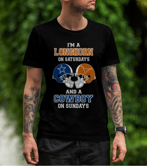 I'm A Longhorn On Saturdays And A Cowboy On Sundays T-Shirt