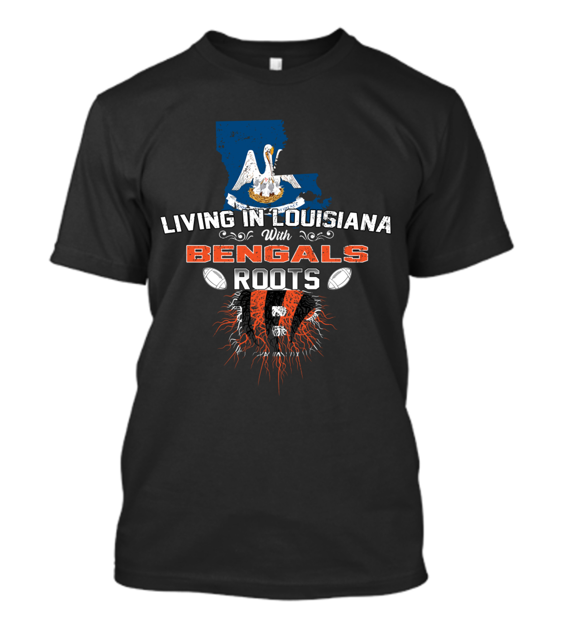 Living In Louisiana With Bengals Football Heritage And State T-Shirt