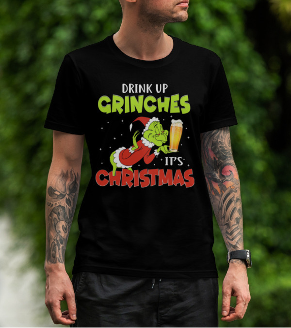 Drink Up Grinches It's Christmas Santa Grinch Holding Beer T-Shirt