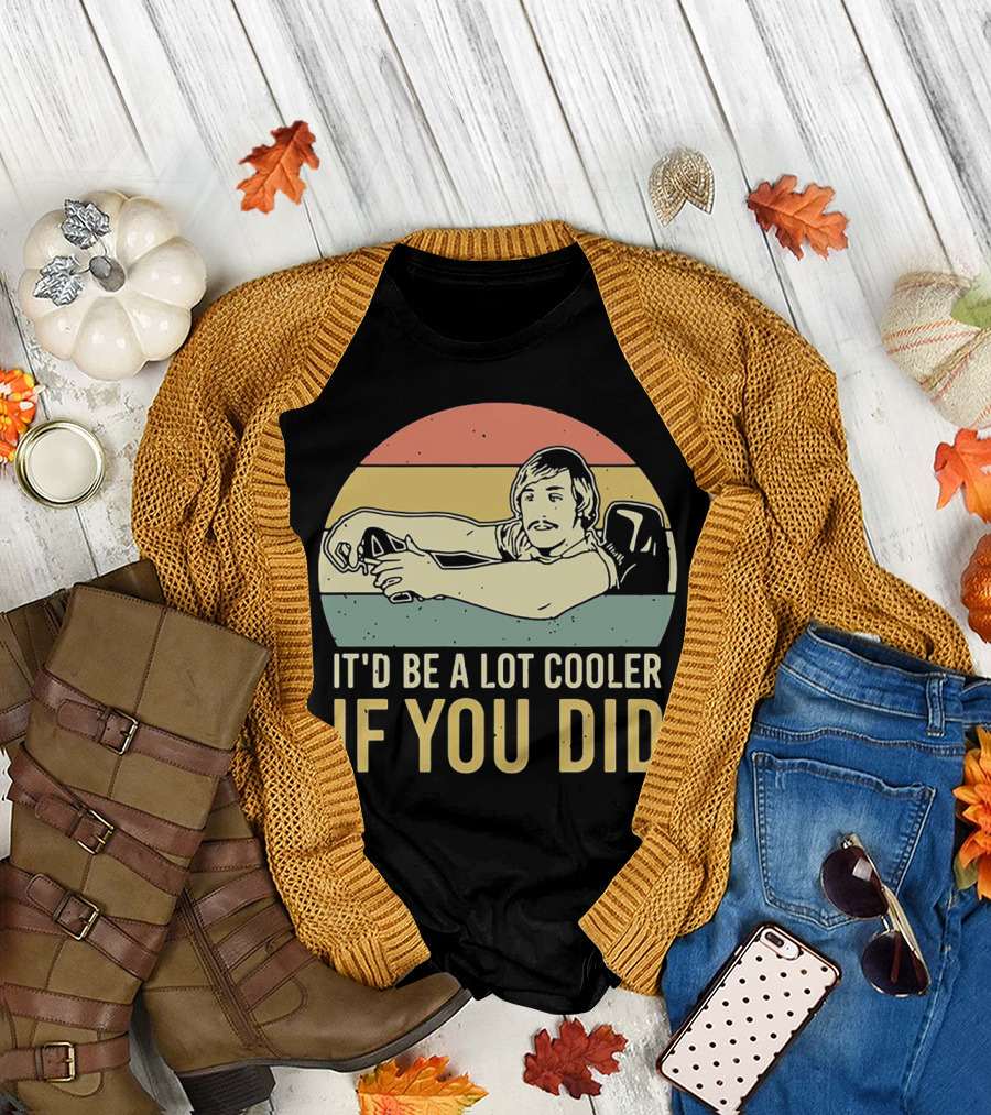 David Wooderson It'd Be a Lot Cooler If You Did Retro T-Shirt