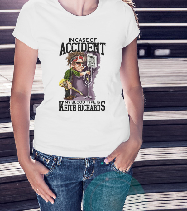 In Case Of Accident My Blood Type Is Keith Richards Caricature With Guitar And IV Stand T-Shirt
