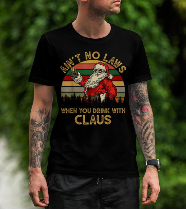 Ain’t No Laws When You Drink With Claus Santa Cheers Vintage Stripes T-Shirt