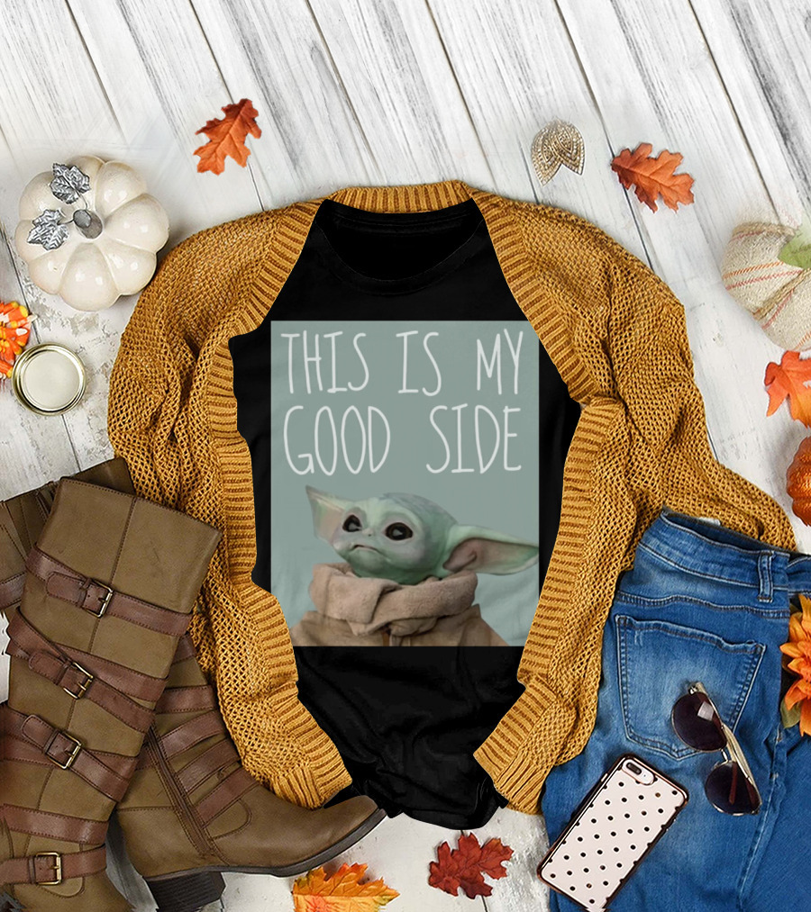 Baby Yoda The Child This Is My Good Side Mandalorian T-Shirt