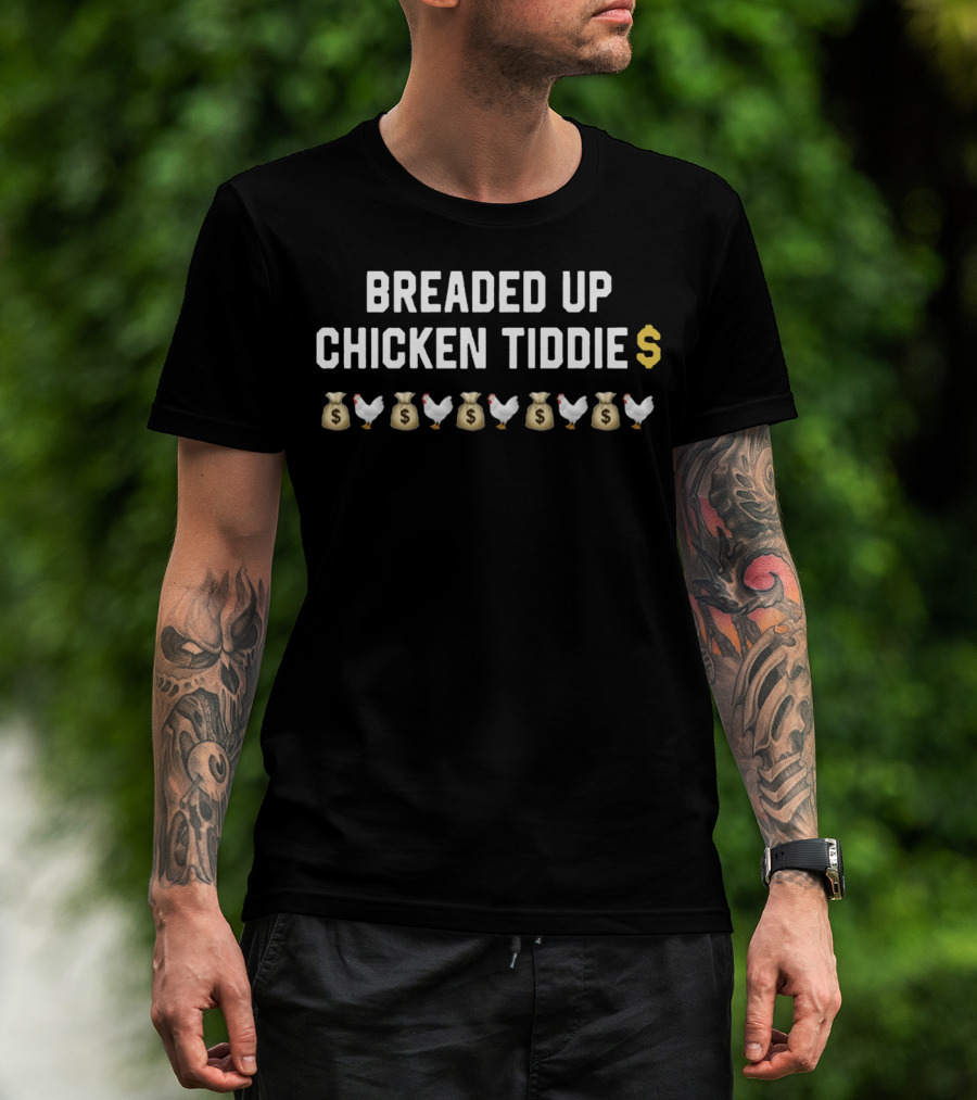 Breaded Up Chicken Tiddie Money Bags Chicken Emojis Dollar Sign T-Shirt