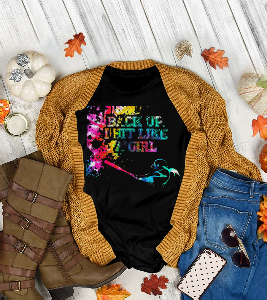 BACK UP I HIT LIKE A GIRL Colorful Baseball Player T-Shirt