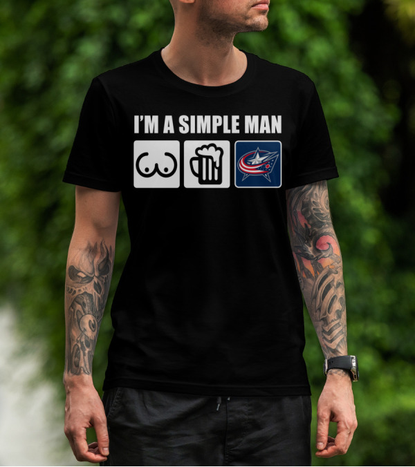 I'M A SIMPLE MAN BREASTS BEER COLUMBUS BLUE JACKETS T-Shirt