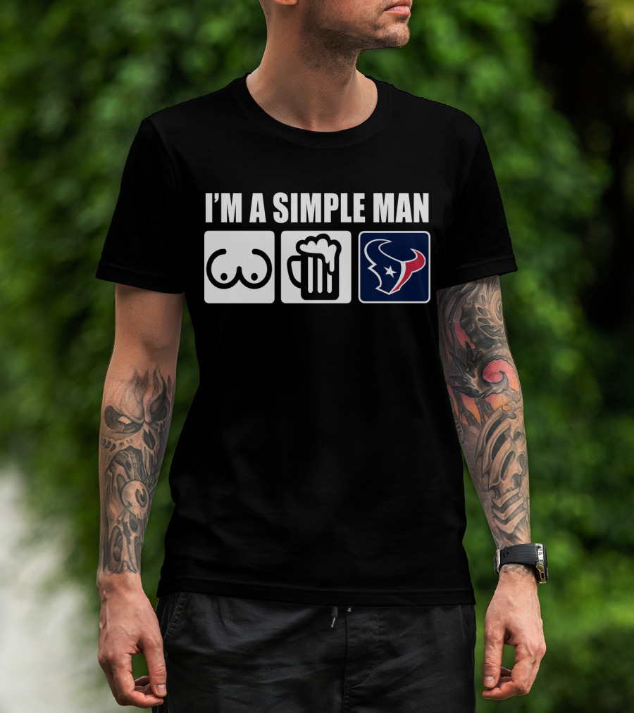 I'm A Simple Man Texans Logo Burger Beer Chest Icons T-Shirt