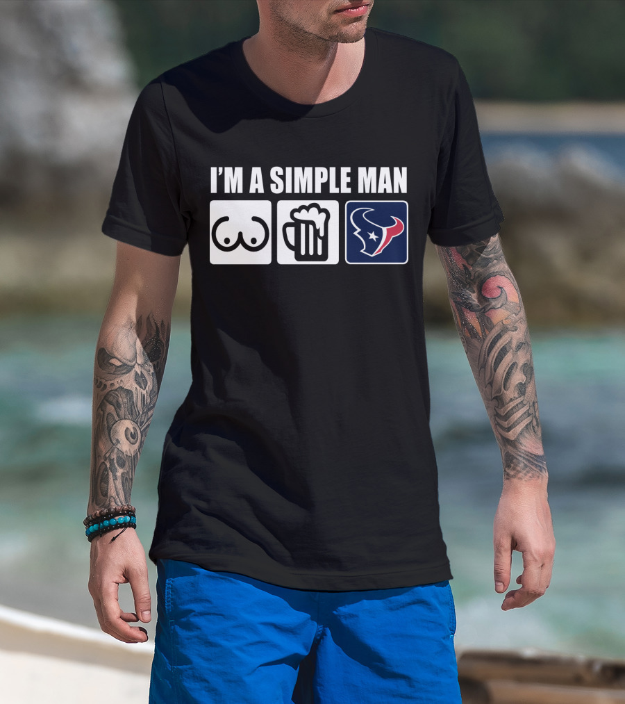 I'm A Simple Man Texans Logo Burger Beer Chest Icons T-Shirt