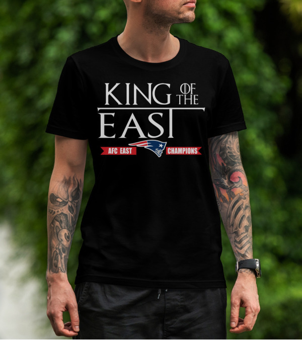King Of The East AFC East Champions Patriots T-Shirt