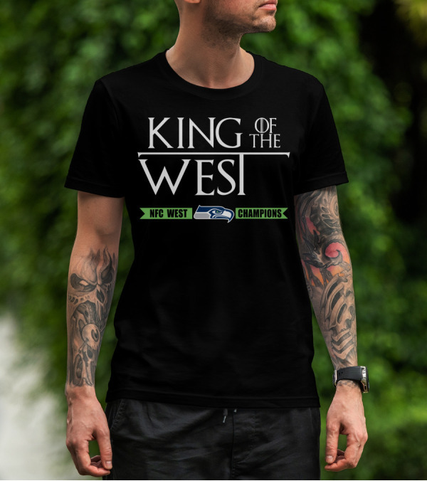 KING OF THE WEST NFC WEST CHAMPIONS SEAHAWKS T-Shirt