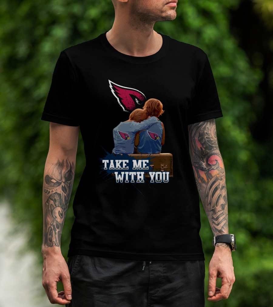 Cardinals Take Me With You Logo And Fans Embracing T-Shirt