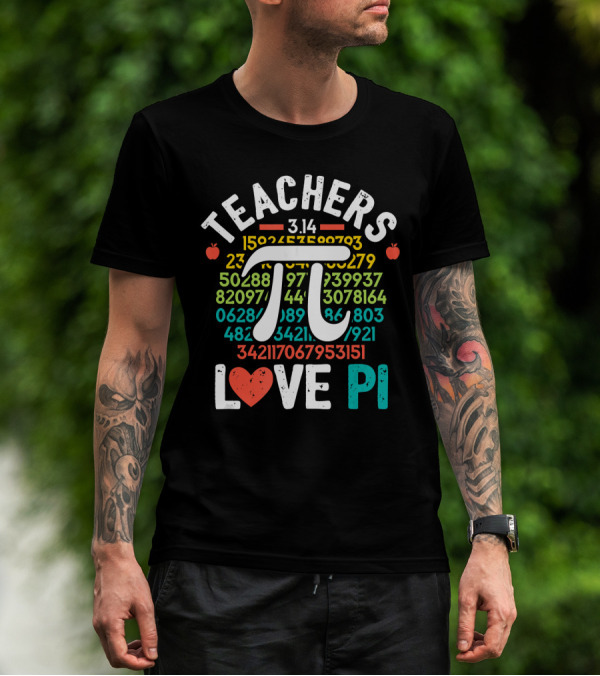 Teachers Love Pi 3.14 Mathematics Geek T-Shirt