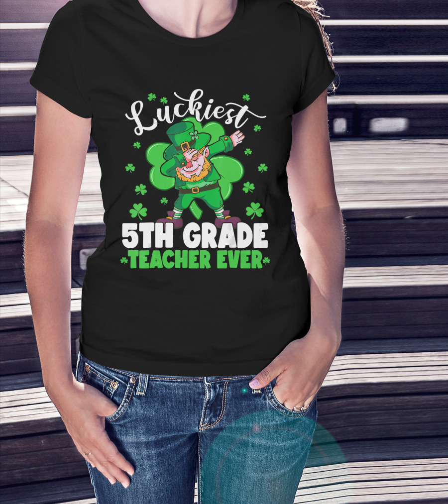 Luckiest 5th Grade Teacher Ever Leprechaun Dab St Patrick's Day T-Shirt