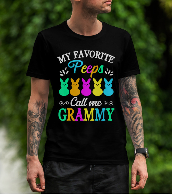 My Favorite Peeps Call Me Grammy Colorful Easter Bunnies T-Shirt