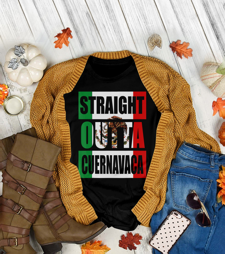 Straight Outta Cuernavaca Mexico with Mexican Flag Colors T-Shirt