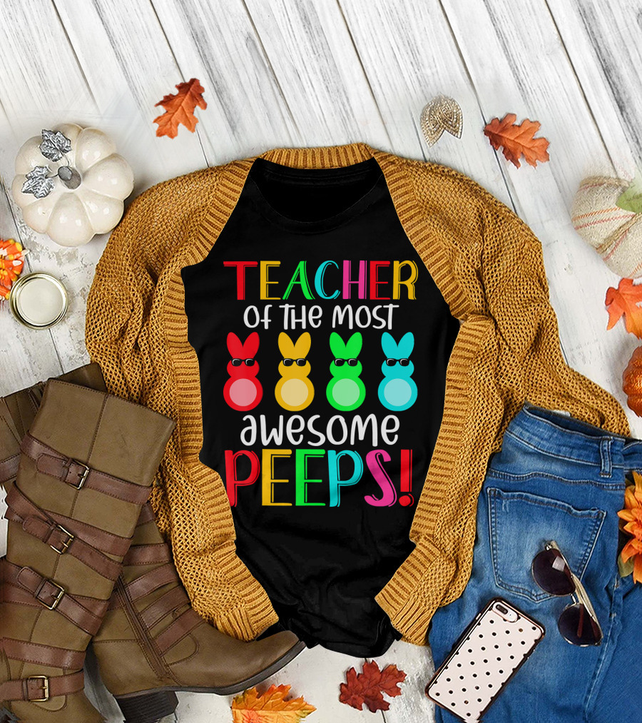 Teacher of the Most Awesome Peeps Easter Bunny Multicolor Sunglasses T-Shirt
