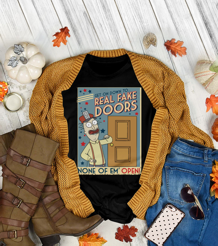 Get on Down to Real Fake Doors None of Em' Open Rick and Morty Interdimensional Cable Advertisement T-Shirt