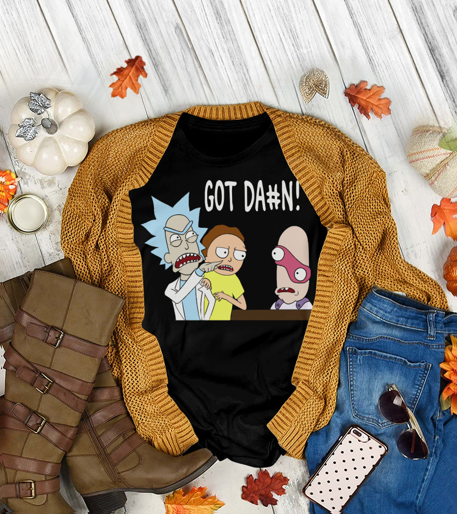 Got Da#n Rick and Morty Meme Funny Moment T-Shirt