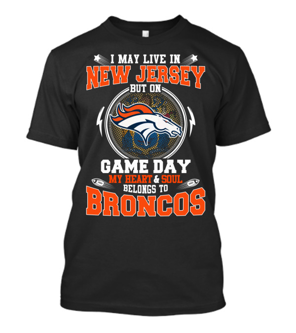 New Jersey Game Day Broncos Fan Loyalty T-Shirt