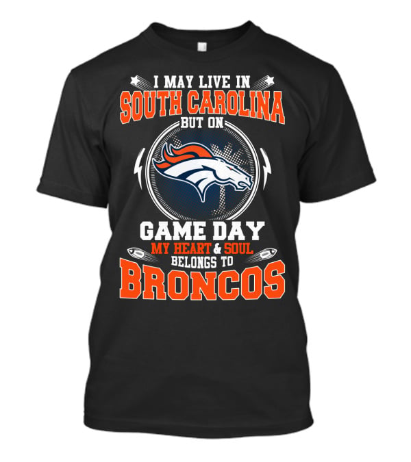 South Carolina Gameday My Heart Belongs To Broncos T-Shirt