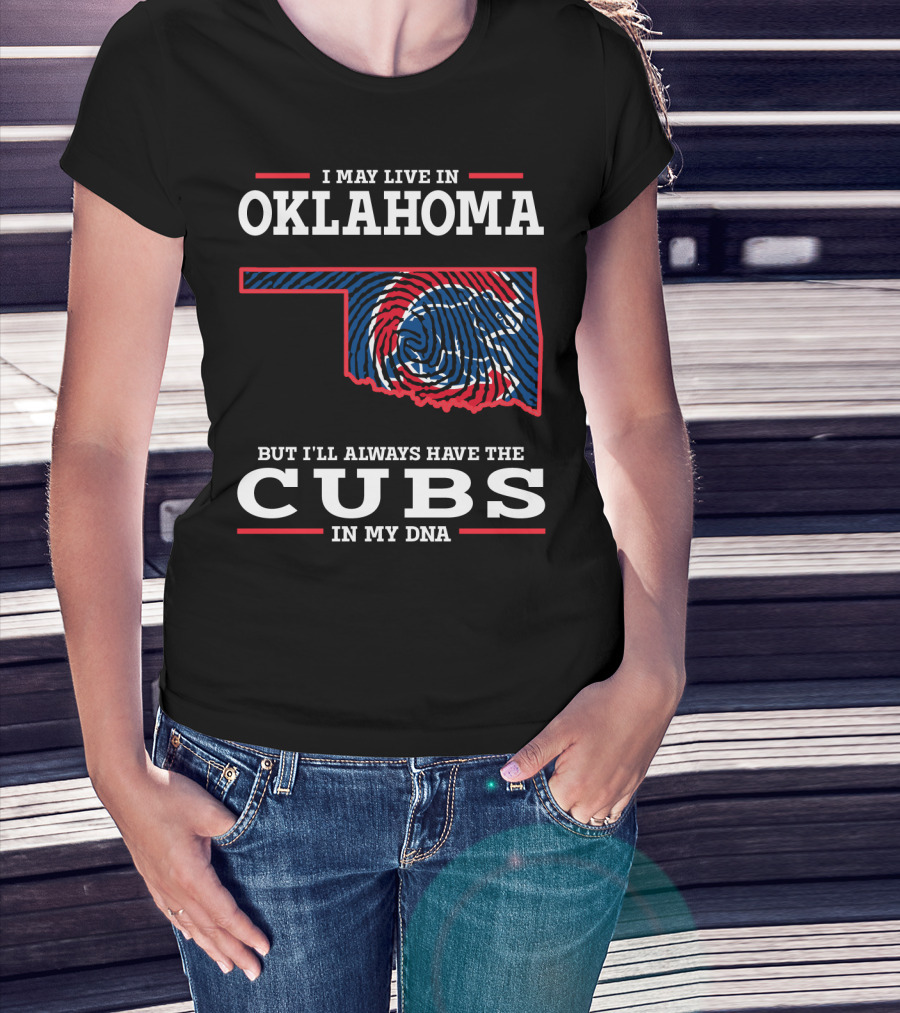 Oklahoma Roots With Cubs Pride In My Dna T-Shirt