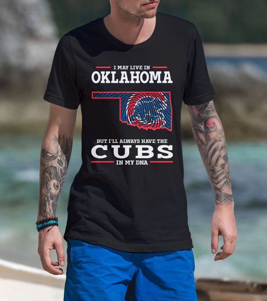 Oklahoma Roots With Cubs Pride In My Dna T-Shirt