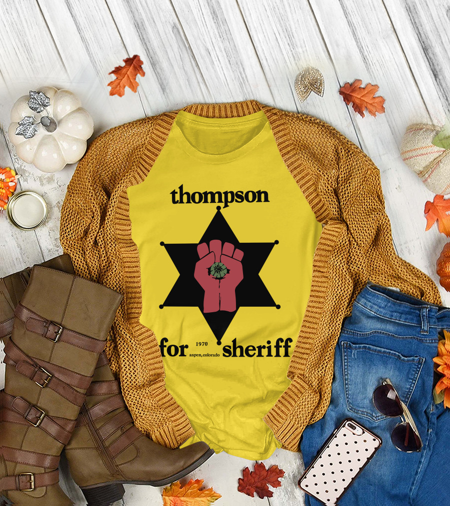 Thompson For Sheriff 1970 Aspen Colorado Retro Star Fist T-Shirt