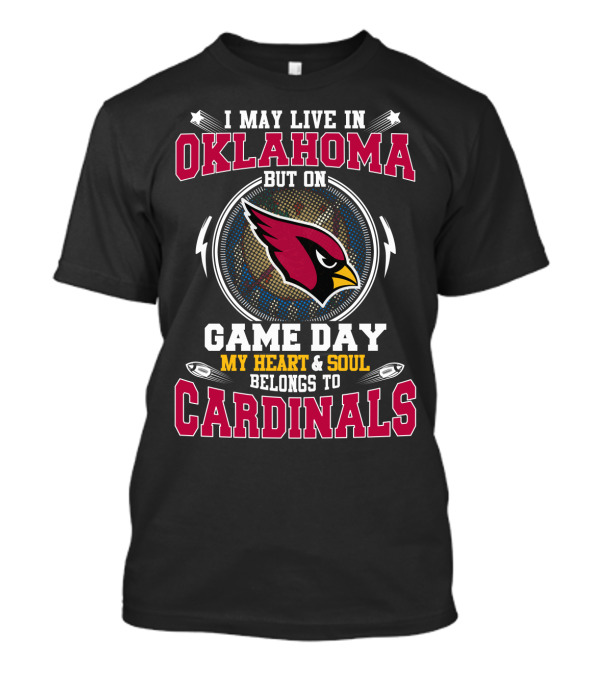 Oklahoma Game Day Heart And Soul Belongs To Cardinals T-Shirt