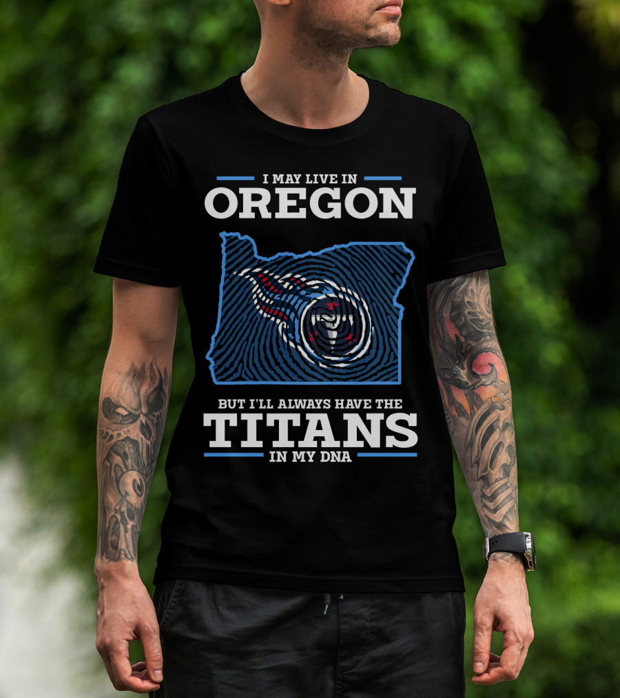 Oregon Titans In My DNA T-Shirt
