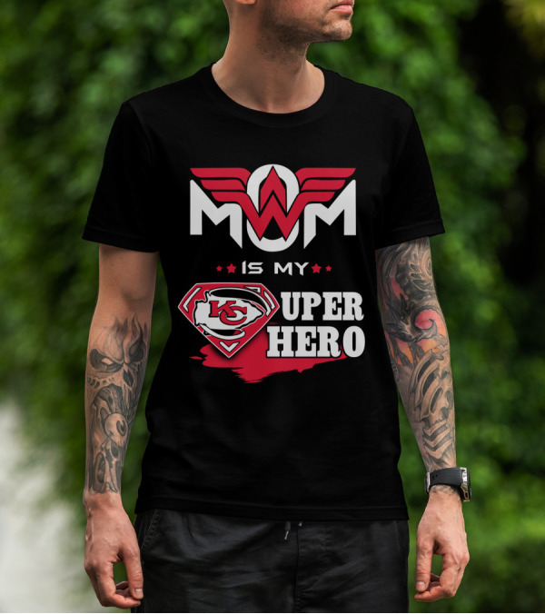MOM IS MY KC CHIEFS SUPER HERO T-Shirt