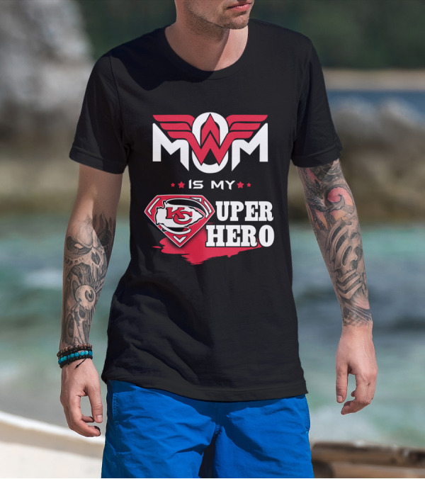 MOM IS MY KC CHIEFS SUPER HERO T-Shirt
