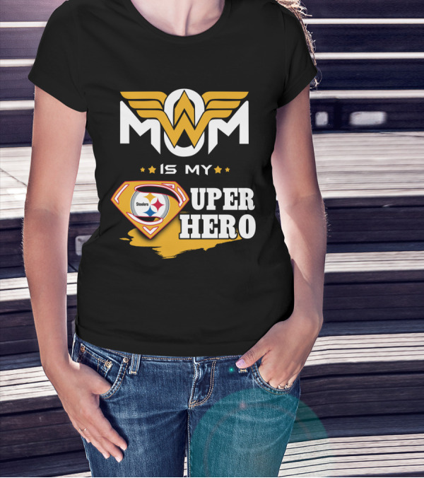 MOM IS MY STEELERS SUPER HERO T-Shirt
