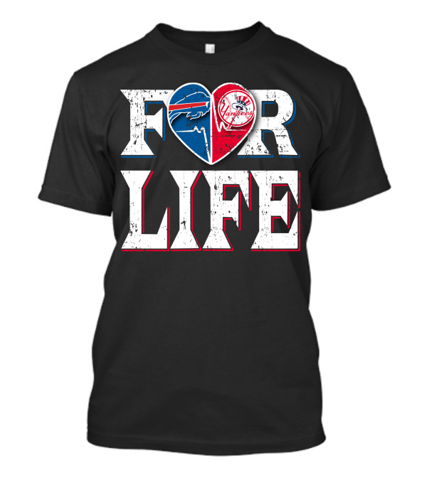 For Life Buffalo Bills New York Yankees Heart T-Shirt