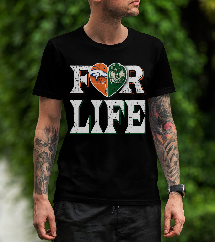 For Life Denver Broncos Milwaukee Bucks Heart Logo Fan Spirit T-Shirt