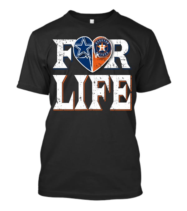 For Life Dallas Cowboys Houston Astros Heart T-Shirt