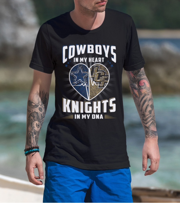 COWBOYS IN MY HEART KNIGHTS IN MY DNA T-Shirt
