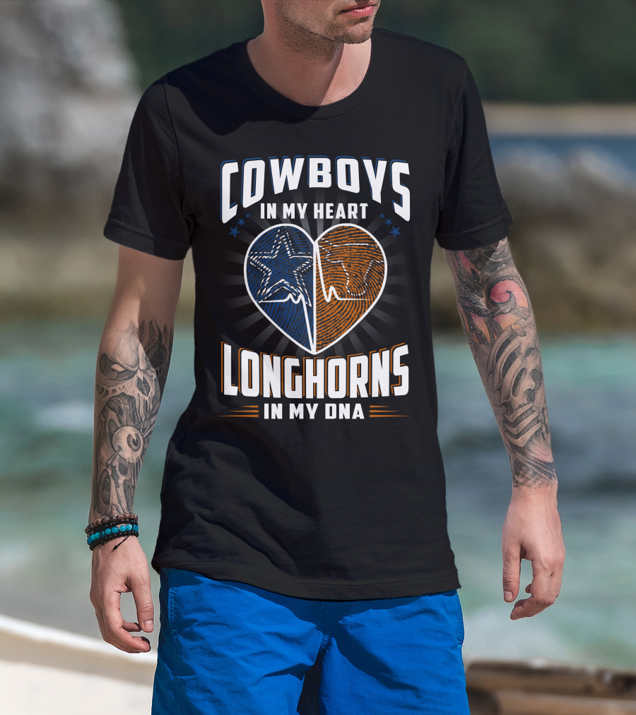 Cowboys In My Heart Longhorns In My Dna T-Shirt