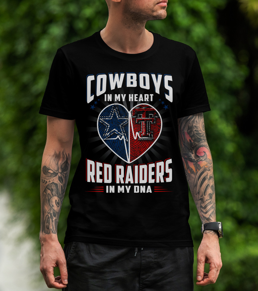 Cowboys In My Heart Red Raiders In My Dna T-Shirt